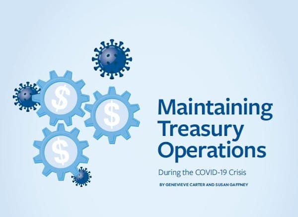 Maintaining Treasury Operations During the COVID-19 Crisis